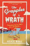 Bell, Alice - The Grapples of Wrath