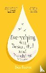 Reeves, Ben - Everything was Beautiful and Nothing Hurt