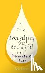 Reeves, Ben - Everything was Beautiful and Nothing Hurt