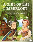 Gene Stratton-Porter - A Girl of the Limberlost
