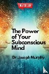 Dr Joseph Murphy - The Power of Your Subconscious Mind