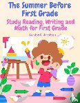 Sandra S. Jacobsen - The Summer Before First Grade