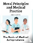 Charles Coppens - Moral Principles and Medical Practice