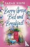 Hope, Sarah - Berry Grove Bed and Breakfast