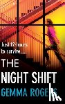 Rogers, Gemma - The Night Shift