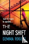 Rogers, Gemma - The Night Shift