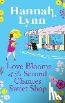 Lynn, Hannah - Love Blooms at the Second Chances Sweet Shop