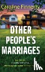 Finnerty, Caroline - Other People's Marriages