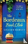 Harvey, Gillian - The Bordeaux Book Club