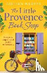 Harvey, Gillian - The Little Provence Book Shop