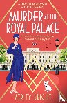 Bright, Verity - Murder at the Royal Palace