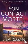 Regan, Lisa - Son Contact mortel