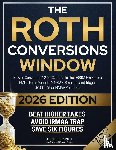 Bennet, Scott - The Roth Conversions Window