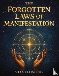 Ellington, Mira, Editions, Euphelia - The Forgotten Laws of Manifestation