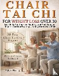 Huang, Haish - Chair Tai Chi for Weight Loss After 50