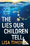 Timoney, Lisa - The Lies Our Children Tell