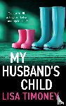 Timoney, Lisa - My Husband's Child