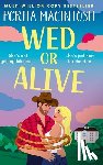 Macintosh, Portia - Wed or Alive