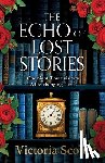 Scott, Victoria - The Echo of Lost Stories