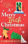 Murphy, Clodagh - A Merry Irish Christmas