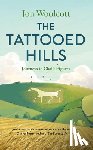 Woolcott, Jon - The Tattooed Hills