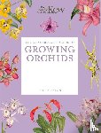 Royal Botanic Gardens, Kew, Seaton, Philip - The Kew Gardener's Guide to Growing Orchids