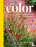 Powell, Ann-Marie - A Year of Color: How to Create a Bold and Bright Garden