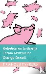 Orwell, George - Rebelion en la Granja / Ferma Animalelor