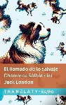 London, Jack - El llamado de lo salvaje / Chemarea Sălbăticiei