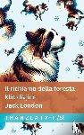 London, Jack - Il richiamo della foresta / Klic divjine
