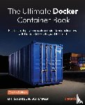 Schenker, Gabriel N. - The Ultimate Docker Container Book - Fourth Edition