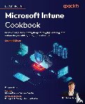 Taylor, Andrew - Microsoft Intune Cookbook - Second Edition