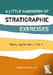 Baaklini, Adonice-Ackad - A Little Handbook of Stratigraphic Exercises