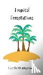 Montgomery, Harris - Tropical Temptations
