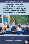  - Applying a Functional Approach to Language Development in Teaching the Content Areas to Multilingual Learners in K-12 Classrooms