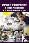 Malka, S. Charles (Lindsey Wilson College, MacLennan, Helen (Lindsey Wilson College, Tiell, Robert H. (The Psychology Resource Group - Workplace Transformations in a Post Pandemic Era