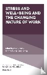  - Stress and Well-Being and the Changing Nature of Work