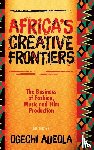  - Africa's Creative Frontiers - The Business of Fashion, Music and Film Production