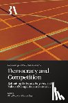 Moore, Alfred - Democracy and Competition: Rethinking the Forms, Purposes, and Values of Competition in Democracy