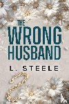 Steele, L. - The Wrong Husband