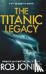 Jones, Rob - The Titanic Legacy