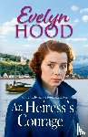 Hood, Evelyn - An Heiress's Courage
