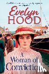 Hood, Evelyn - A Woman of Conviction