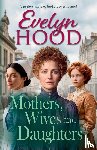 Hood, Evelyn - Mothers, Wives and Daughters