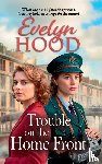 Hood, Evelyn - Trouble on the Home Front