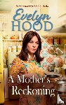 Hood, Evelyn - A Mother's Reckoning