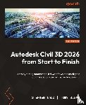 Walz, Stephen, Sabat, Tony - Autodesk Civil 3D 2026 from Start to Finish - Second Edition