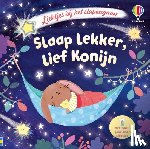 Milbourne, Anna - Slaap lekker, lief Konijn