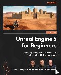 George Li, Zhenyu, Yeh, Charles Shih-I, Oakes, Michael - Unreal Engine 5 for Beginners