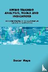 Mays, Oscar - Swing Trading Analysis, Tools and Indicators